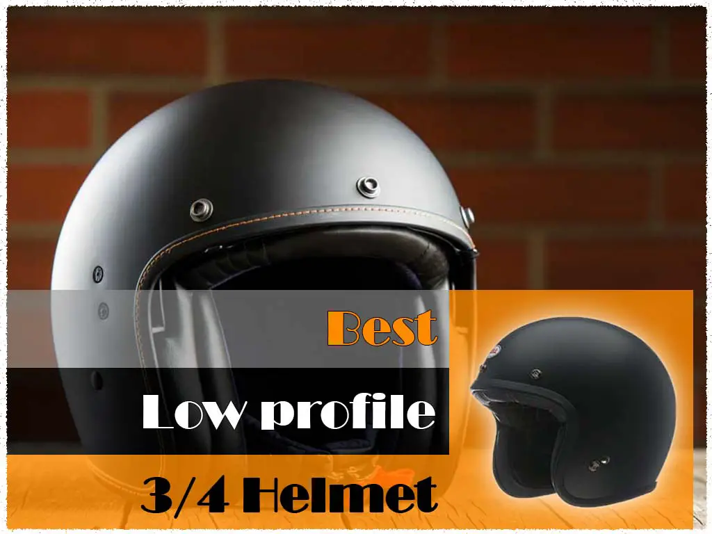 best low profile 3/4 helmet